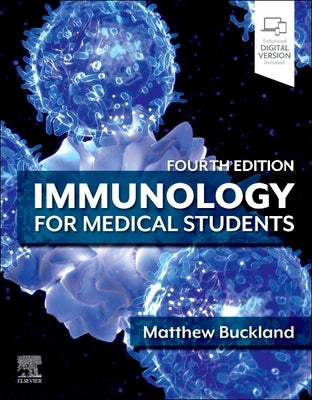 Immunology for Medical Students by Buckland, Matthew