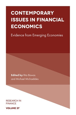Contemporary Issues in Financial Economics: Evidence from Emerging Economies by Biswas, Rita