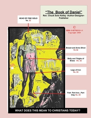 The Book of Daniel: Prophecy 101 by Kelley, Charles Solo