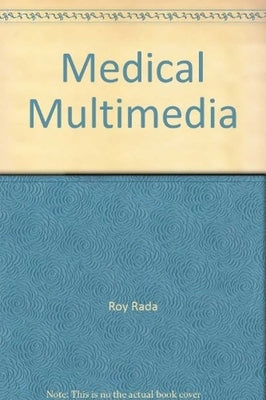 Medical Multimedia by Rada, Roy