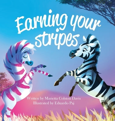 Earning Your Stripes by Davis, Marietta Colston