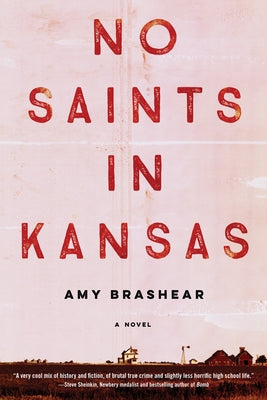 No Saints in Kansas by Brashear, Amy