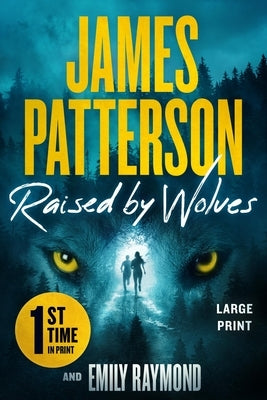 Raised by Wolves by Patterson, James