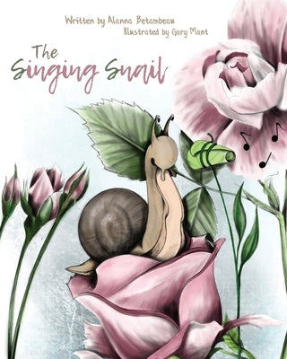The Singing Snail by Betambeau, Alanna