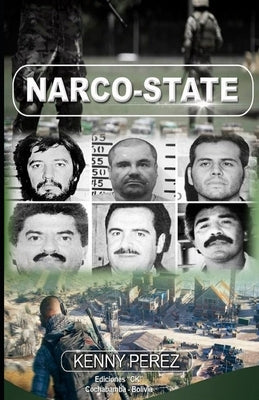 Narco-State by Perez, Kenny