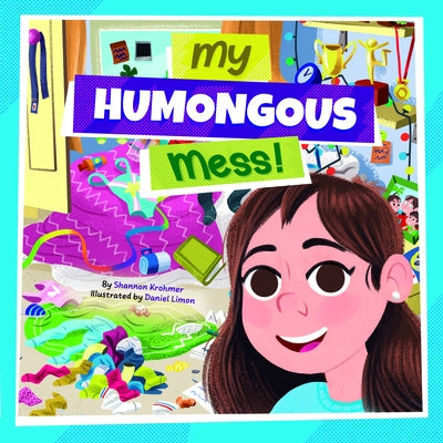 My Humongous Mess by Krohmer, Shannon