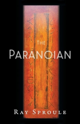 The Paranoian by Sproule, Ray