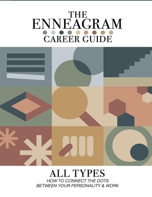 The Enneagram Career Guide: How To Connect The Dots Between Your Personality & Work by Doyle, Evan