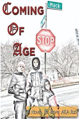 "Coming of Age" by Rio, Remy Aka