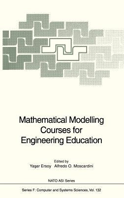 Mathematical Modelling Courses for Engineering Education by Ersoy, Yasar