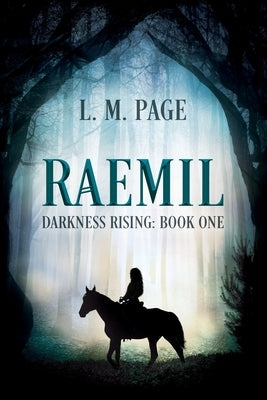 Raemil: Darkness Rising: Book One by Page, L. M.