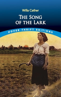 The Song of the Lark by Cather, Willa