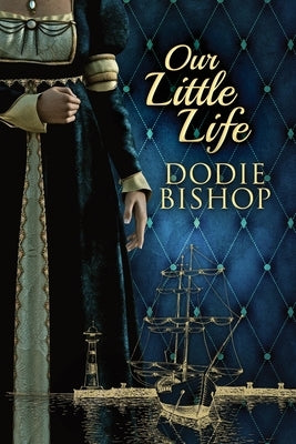 Our Little Life by Bishop, Dodie