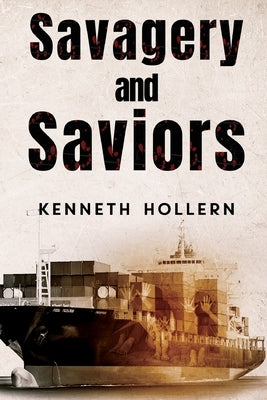 Savagery and Saviors by Hollern, Ken