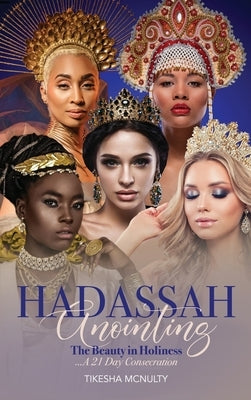 Hadassah Anointing by McNulty, Tikesha