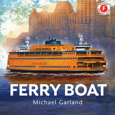 Ferry Boat by Garland, Michael