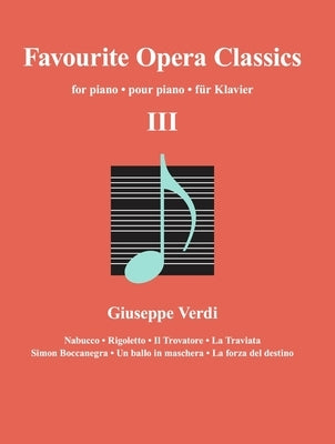 Favourite Opera Classics III by Several Composers