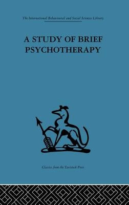A Study of Brief Psychotherapy by Malan, D. H.