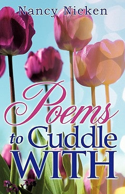 Poems to Cuddle With by Nieken, Nancy