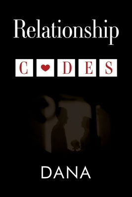 Relationship Codes by Dana