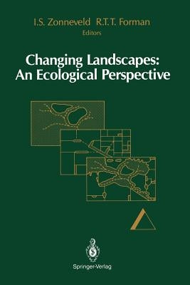 Changing Landscapes: An Ecological Perspective by Zonneveld, Izaak S.