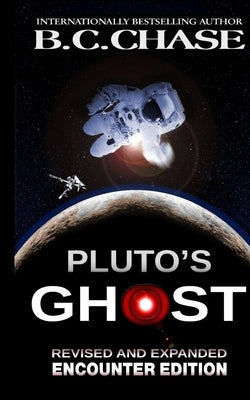 Pluto's Ghost by Chase, B. C.