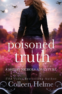 Poisoned Truth: A Paranormal Psychic Suspense Mystery by Helme, Colleen