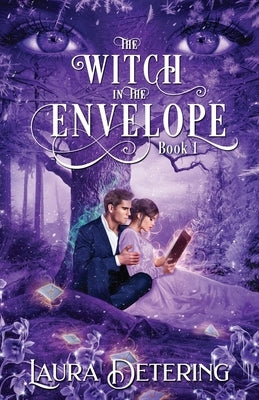 The Witch in the Envelope by Detering, Laura
