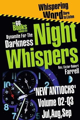 Night-Whispers Vol 02-Q3 - 'New Antiochs' by Farrell, Victor Robert