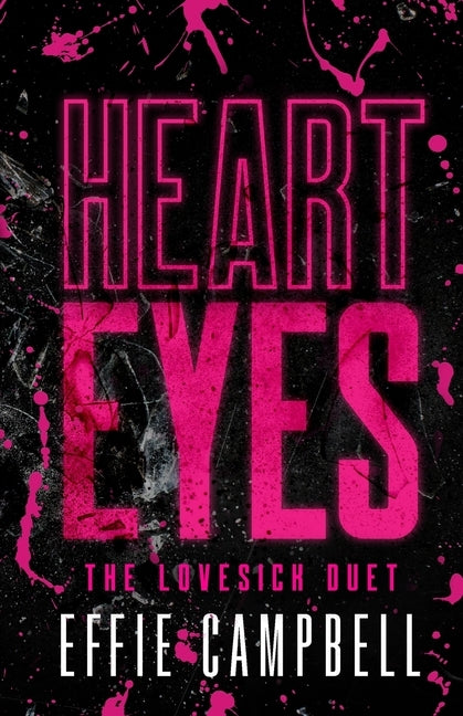 Heart Eyes by Campbell, Effie