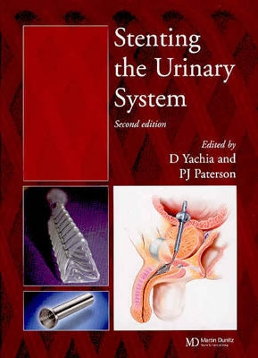 Stenting the Urinary System by Yachia, Daniel