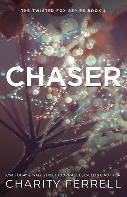 Chaser Special Edition by Ferrell, Charity