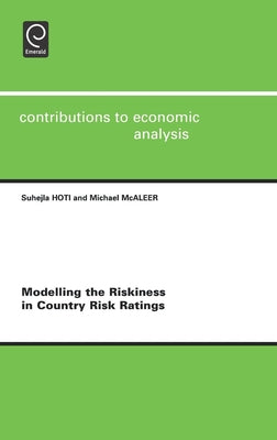 Modelling the Riskiness in Country Risk Ratings by Hoti, S.