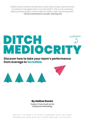 Ditch Mediocrity Volume 2 by Smuts, Heléne