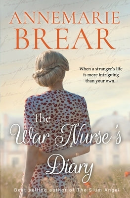 The War Nurse's Diary by Brear, Annemarie