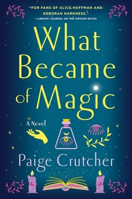What Became of Magic by Crutcher, Paige