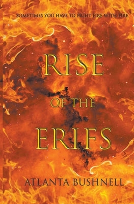 Rise of the Erifs by Bushnell, Atlanta