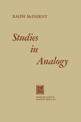 Studies in Analogy by McInerny, Ralph M.