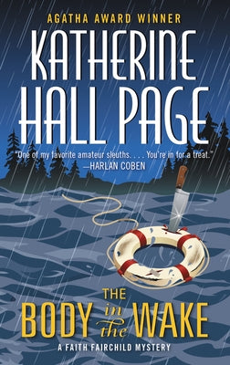 The Body in the Wake: A Faith Fairchild Mystery by Page, Katherine Hall