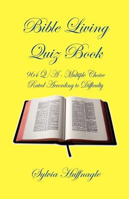 Bible Living Quiz Book by Huffnagle, Sylvia