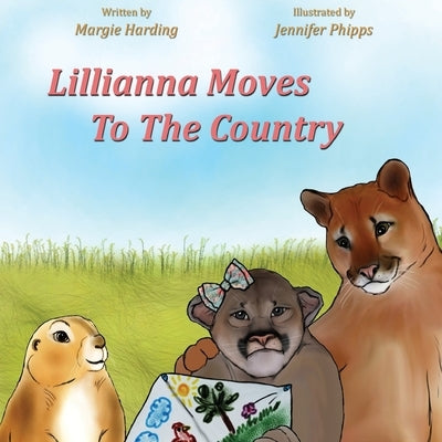 Lillianna Moves To The Country by Harding, Margie