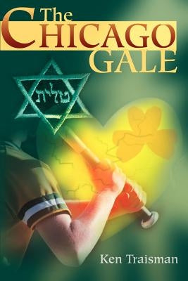The Chicago Gale by Traisman, Ken