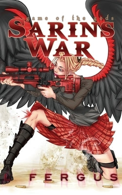 Sarin's War: Young Adult Lesbian Action Adventure by Fergus, L.