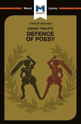 An Analysis of Sir Philip Sidney's The Defence of Poesy by Haydon, Liam