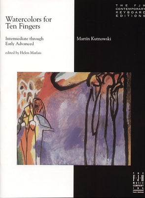 Watercolors for Ten Fingers by Kutnowski, Martin