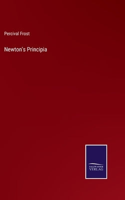 Newton's Principia by Frost, Percival