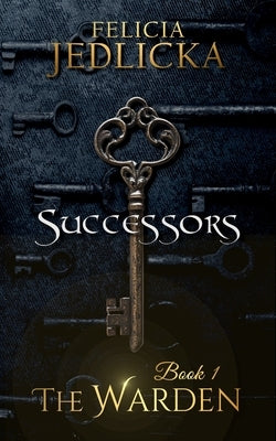 Successors by Jedlicka, Felicia
