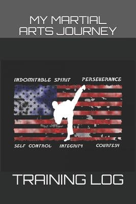 My Martial Arts Journey Training Log by Smith, Jake a.