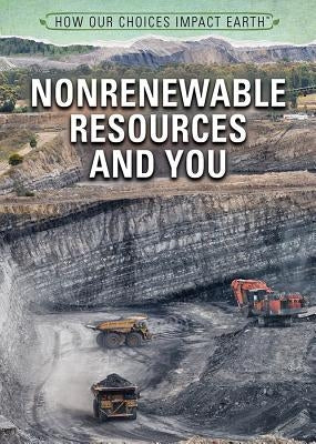 Nonrenewable Resources and You by Faulkner, Nicholas