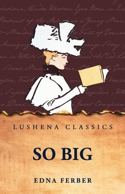 So Big by Edna Ferber